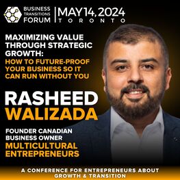 Rasheed Walizada speaker at the Business Transitions Forum Toronto 2024s