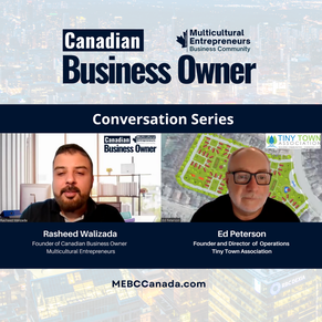 Canadian Business Owner Conversation with Ed Peterson Founder of Tiny Town Association-