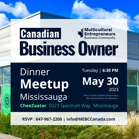 Canadian Business Owner Dinner Meetup Mississauga May 30, 2023